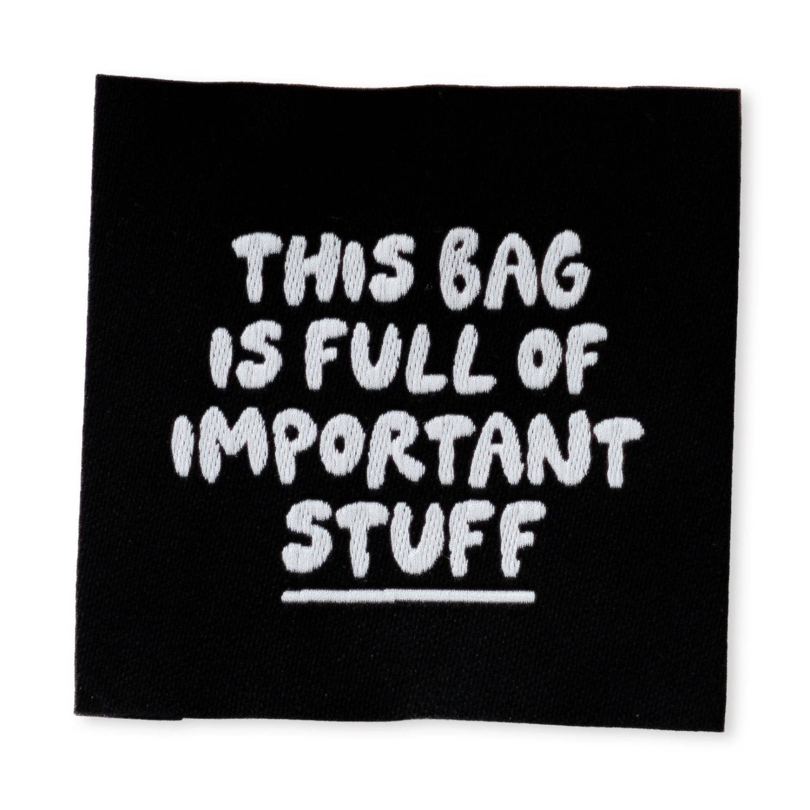 This bag is full of important stuffe - XL Naailabel per stuk